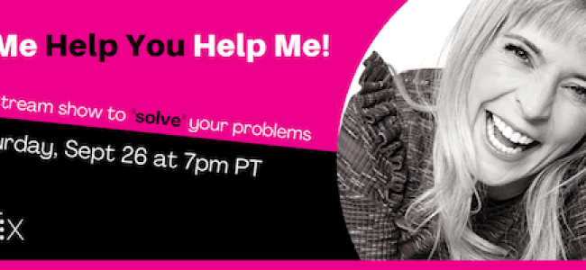 Quick Dish Quarantine: ‘MARIA BAMFORD: Help Me, Help You, Help Me!’ Livestream Show 9.26 Online