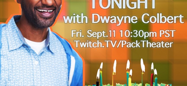 Quick Dish Quarantine: The 50th YOUR LATE NIGHT SHOW TONIGHT! Live on Twitch 9.11!