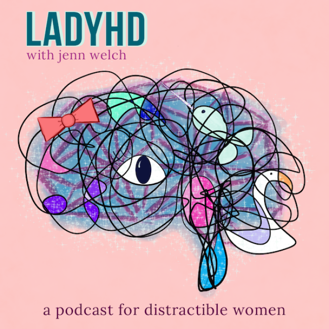 Tasty News: Out Tomorrow ‘LADYHD: A Podcast For Distractible Women’ from Brooklyn Comic Jenn Welch