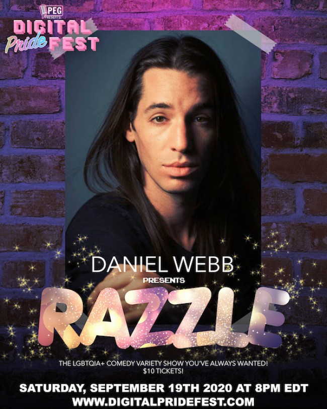 Quick Dish Quarantine: Saturday 9.19 RAZZLE It Up with Daniel Webb & Naked Comedy for A Digital PrideFest Variety Event