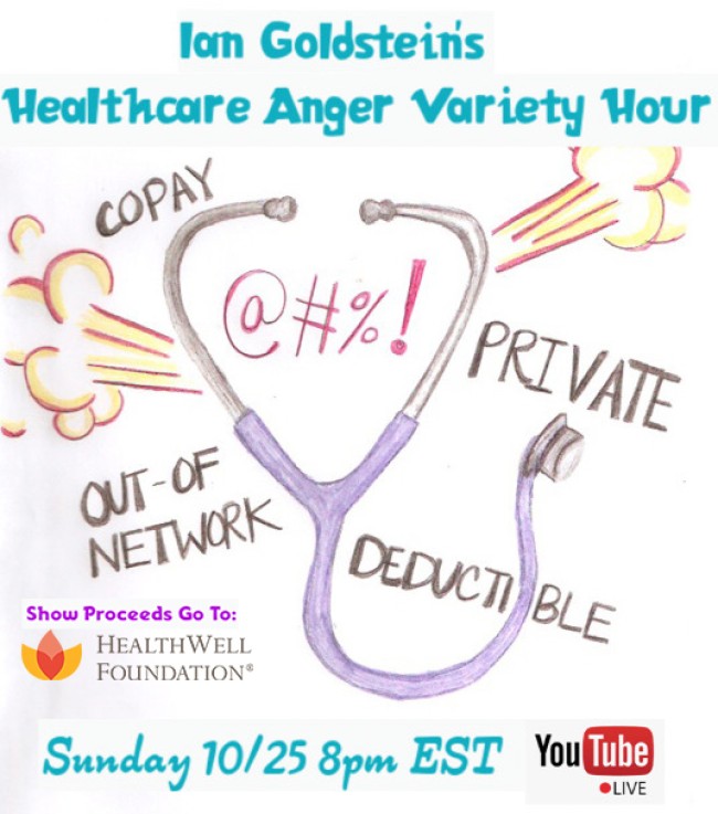 Quick Dish Quarantine: IAN GOLDSTEIN’S HEALTHCARE ANGER VARIETY HOUR 10.25 on YouTube