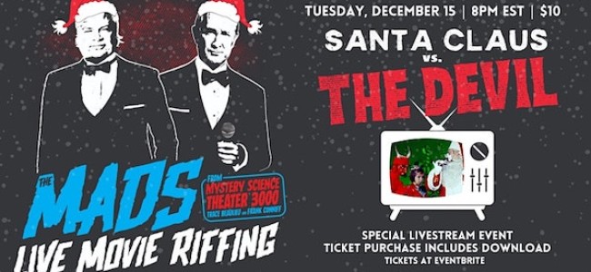 Quick Dish Quarantine: 12.15 Online ‘Santa Claus vs. The Devil’ Live Riffing with MST3K’s THE MADS!