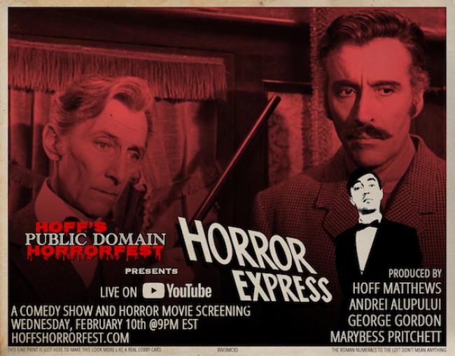 Quick Dish Quarantine: All Aboard The ‘HORROR EXPRESS’ with The 2021 Premiere Episode of HOFF’S PUBLIC DOMAIN HORRORFEST 2.10