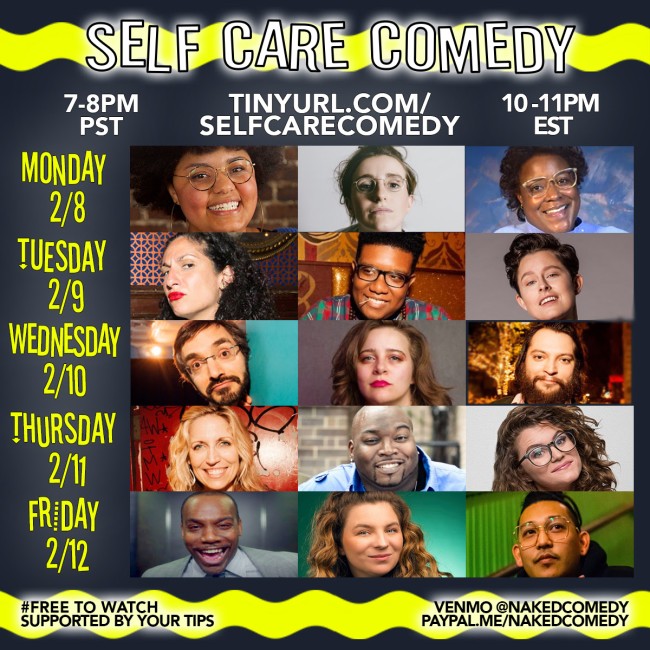Quick Dish Quarantine: Have Yourself Another Fun-Filled Week of SELF CARE COMEDY