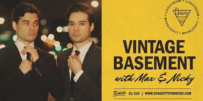 Quick Dish Quarantine: Groove & Sway with Max & Nicky for A Post Valentines Day Edition of VINTAGE BASEMENT