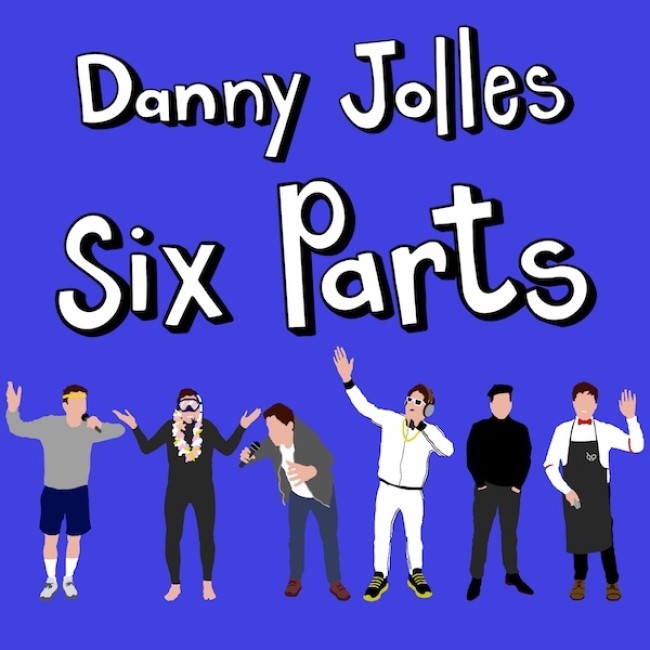 Icing: DANNY JOLLES’ Debut Standup Comedy Special “Six Parts” Makes for A WHOLE Lot of Fun (and Humanity)
