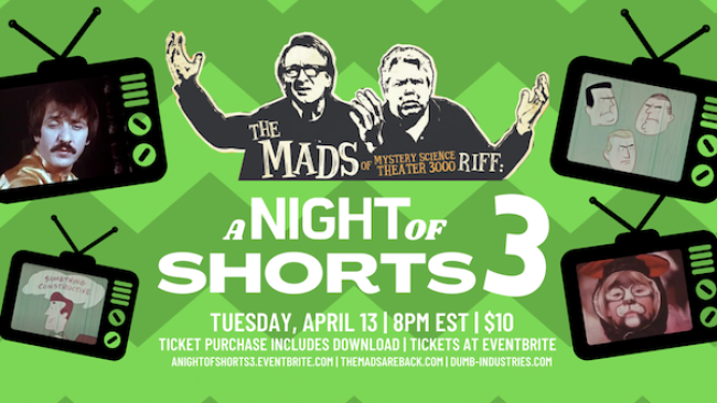 Quick Dish Quarantine: ‘The  Mads’ from MST3K Announce The Details of Their April 13th “Night of Shorts 3” Livestream PLUS NEW Short Reveal!