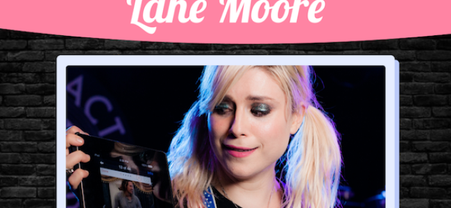 Quick Dish Quarantine: Have Some 4.20 Fun with Lane Moore for the April TINDER LIVE Event