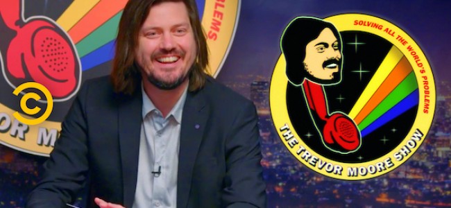 Video Licks: Now Streaming Comedy Central’s “The Trevor Moore Show” Season 2