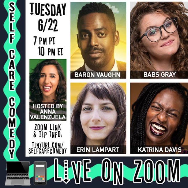 Quick Dish Quarantine: TONIGHT Enjoy Some Laugh-Packed SELF CARE COMEDY Live on Zoom
