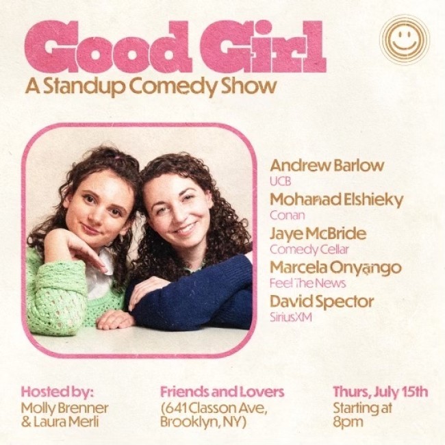Quick Dish NY: Have Some GOOD GIRL Giggles This Thursday 7.15 at Friends & Lovers