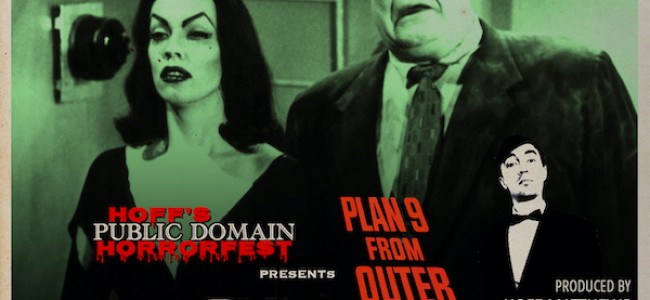 Quick Dish NY: HOFF’S PUBLIC DOMAIN HORRORFEST Screens Ed Woods’ Cult Classic “Plan 9 From Outer Space” 8.25