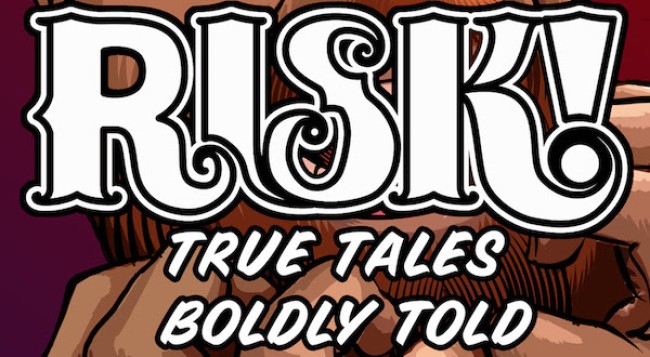 Quick Dish NY: RISK! Storytelling Show 8.18 at Caveat & Online