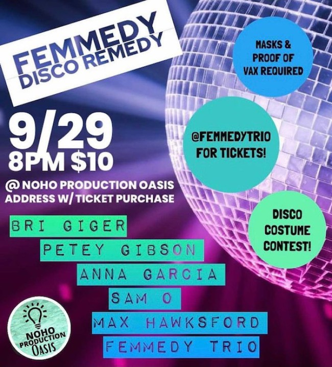 Quick Dish LA: Comedy & Music Boogie Together for FEMMEDY DISCO REMEDY 9.29 at Noho Production Oasis