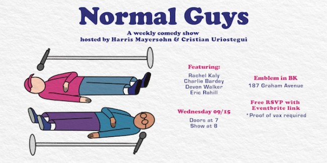 Quick Dish NY: Laugh It Up with New Weekly Stand-Up from NORMAL GUYS 9.15 at Emblem