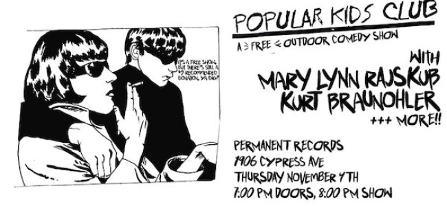 Quick Dish LA: POPULAR KIDS CLUB Presents Mary Lynn Rajskub & More 11.4 at Permanent Records
