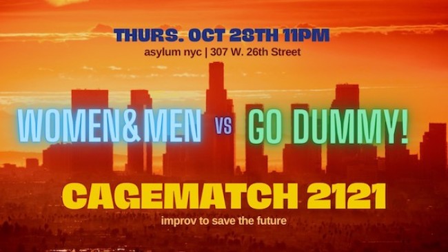 Quick Dish NY: 10.28 WOMEN & MEN vs GO DUMMY! for CAGEMATCH 2121 at Asylum NYC