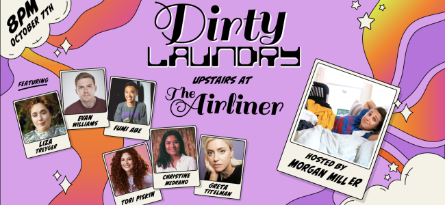 Quick Dish LA: DIRTY LAUNDRY 10.7 at The Airliner