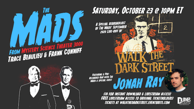 Quick Dish Quarantine: 10.23 Don’t You Dare Miss The Rebroadcast of THE MADS’ “Walk The Dark Street” Live-Riff