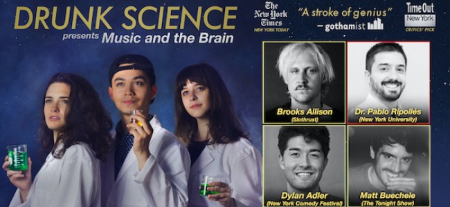 Quick Dish NY: DRUNK SCIENCE Presents “Music and the Brain” 11.5 at Littlefield