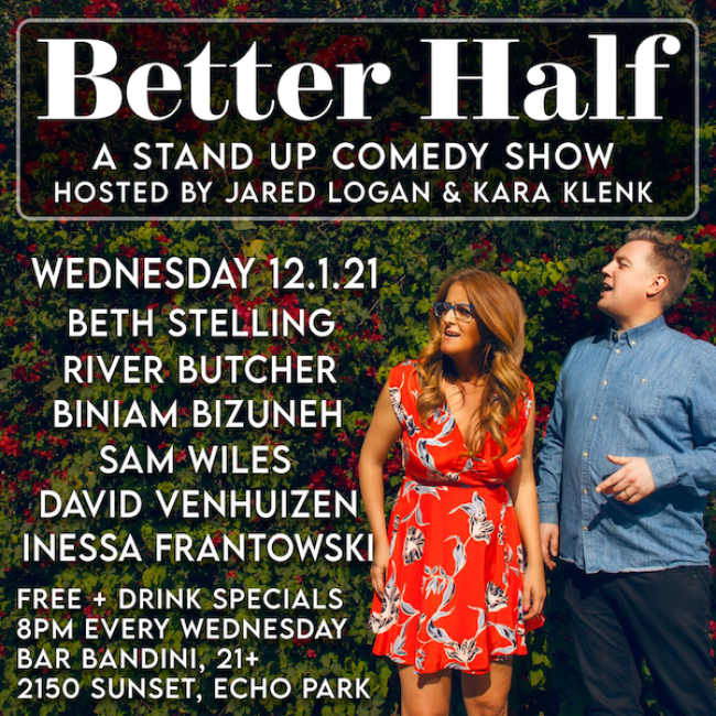 Quick Dish LA: BETTER HALF COMEDY This Wednesday at Bar Bandini with Beth Stelling, River Butcher & More!