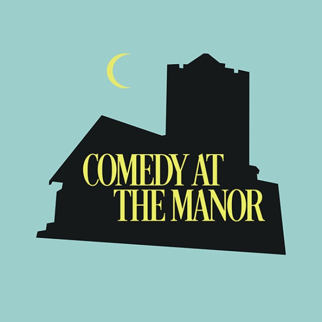 Quick Dish LA: COMEDY AT THE MANOR Tomorrow 3.16 at York Manor