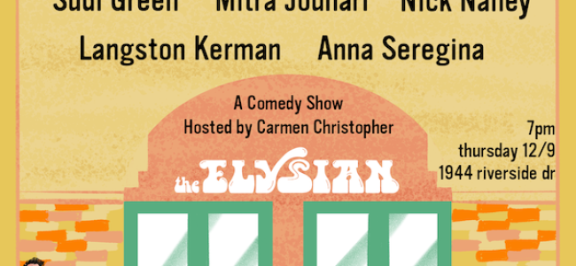 Quick Dish LA: Quality Stand-Up with EL SUPER SHOW 12.9 at The Elysian Theater