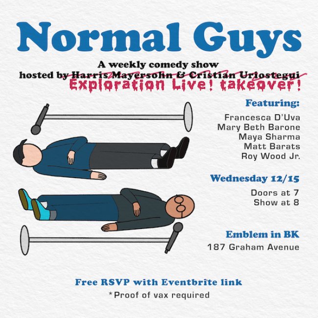 Quick Dish NY: TOMORROW Enjoy Some NORMAL GUYS Stand-Up with Super Special Guest Hosts