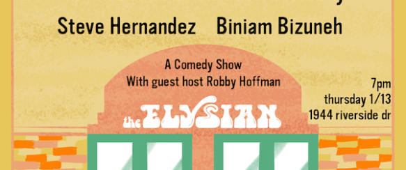 Quick Dish LA: EL SUPER SHOW with Guest Host Robby Hoffman TOMORROW at The Elysian Theater