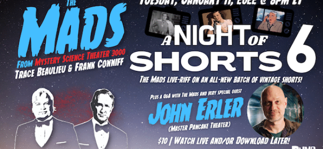 Quick Dish Quarantine: THE MADS ARE BACK: A NIGHT OF SHORTS 6 Tomorrow 1.11 Online