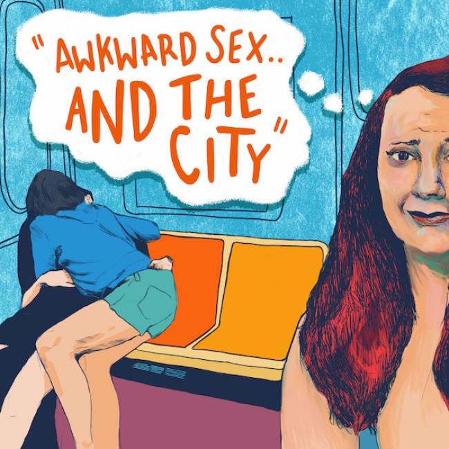Quick Dish NY: Spice Up Your Week with AWKWARD S*X…AND THE CITY Wednesday 1.19 at Littlefield
