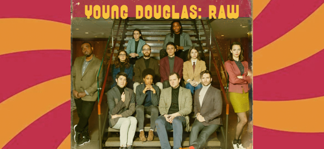Quick Dish NY: TOMORROW Get “RAW” with YOUNG DOUGLAS at Caveat