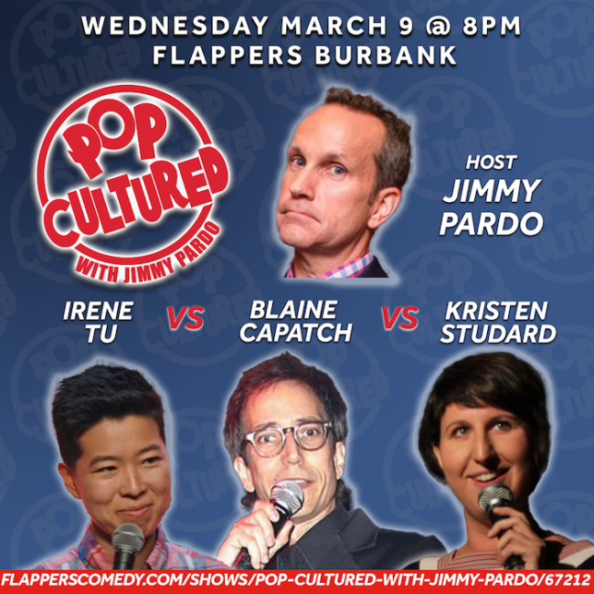 Quick Dish LA: POP CULTURED with JIMMY PARDO Live and Virtual 3.9 at Flappers Comedy Club