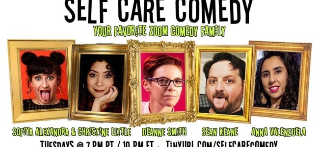 Quick Dish Quarantine: SELF CARE COMEDY Tonight on Zoom Hosted by Sean Keane
