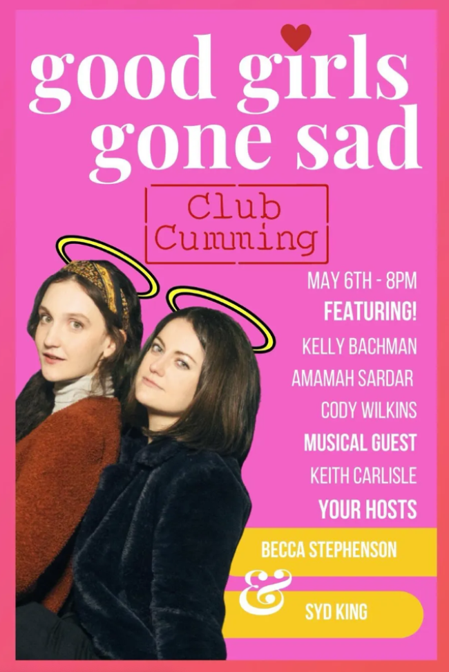 Quick Dish NY: GOOD GIRLS GONE SAD Comedy Hour Friday 5.6 at Club Cumming