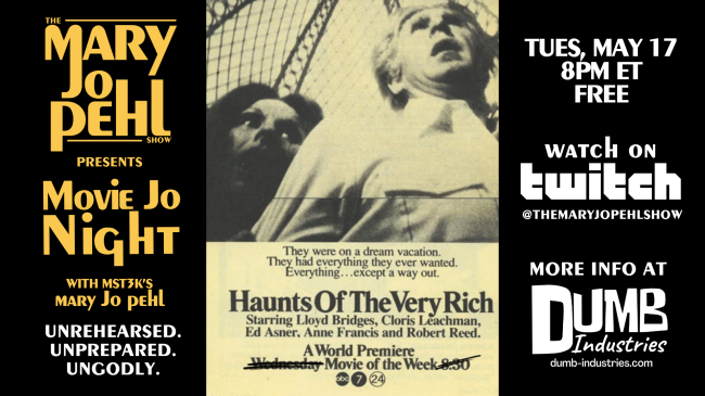Quick Dish Online: Mary Jo Pehl Watches HAUNTS OF THE VERY RICH for MOVIE JO NIGHT Tonight on Twitch!