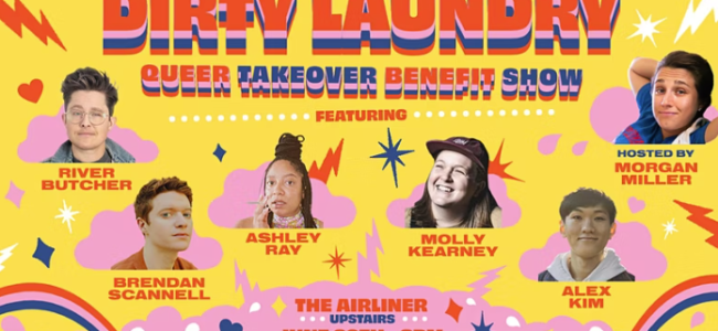 Quick Dish LA: DIRTY LAUNDRY Pride Queer Takeover Show 6.30 at The Airliner