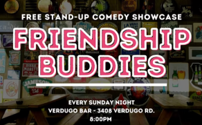 Quick Dish LA: FRIENDSHIP BUDDIES Stand-Up 6.26 at Verdugo Bar