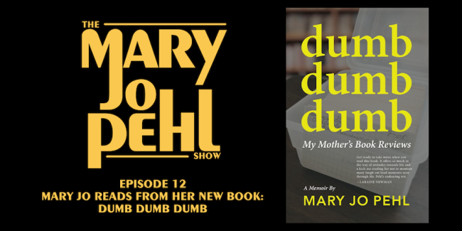 Quick Dish Online: TONIGHT Mary Jo Reads From Her New Book on Episode 12 of THE MARY JO PEHL SHOW