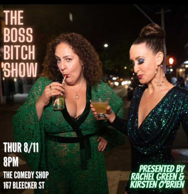 Quick Dish NY: The BOSS B*TCH SHOW Thursday 8.11 at The Comedy Shop