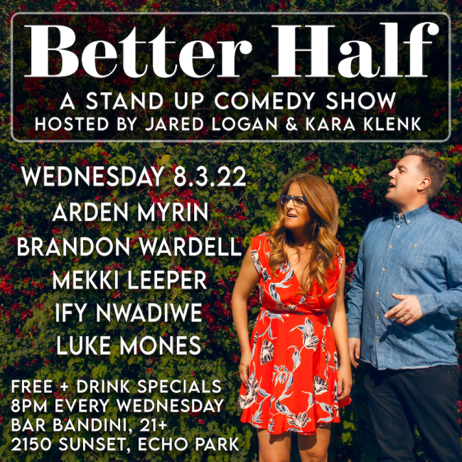 Quick Dish LA: Get Out of Your Headspace with BETTER HALF COMEDY Tonight at Bar Bandini