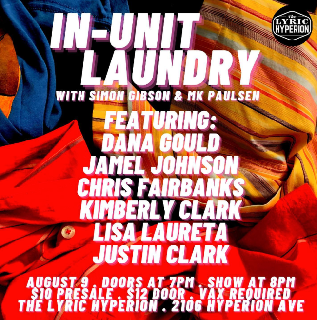 Quick Dish LA: IN-UNIT LAUNDRY Comedy Tomorrow 8.9 at Lyric Hyperion