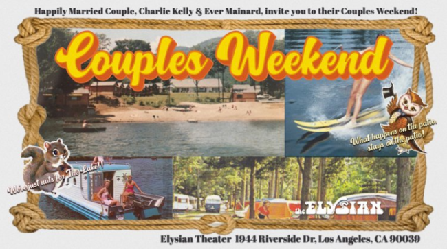 Quick Dish LA: Spend A COUPLES WEEKEND with Your Favorite Comics 8.18 at The Elysian Theater