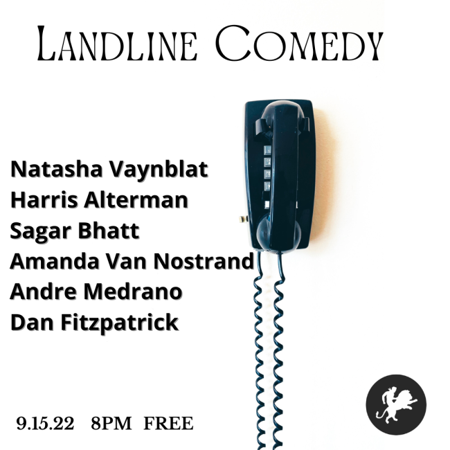 Quick Dish NY: LANDLINE COMEDY Tomorrow 9.15 at Wild East Brewing