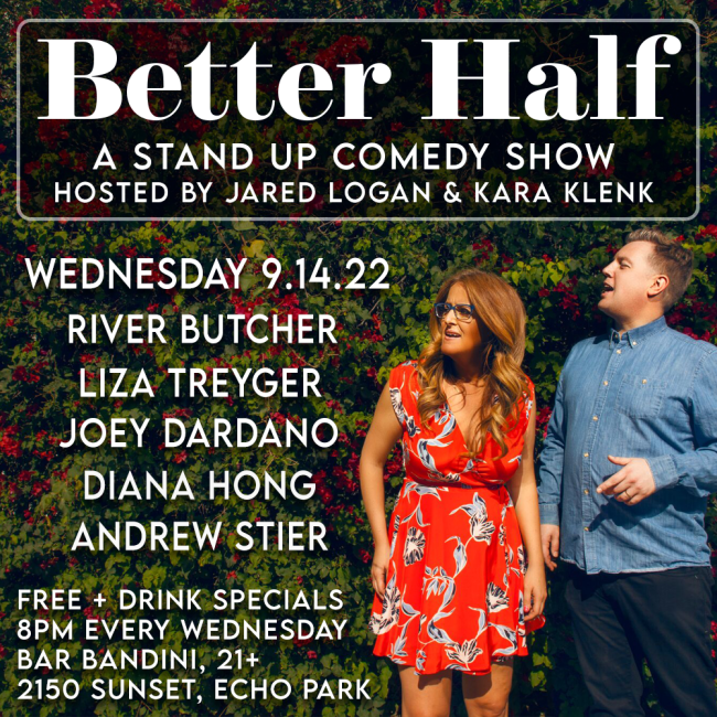 Quick Dish LA: BETTER HALF COMEDY Stand-Up Showcase TONIGHT at Bar Bandini