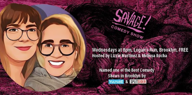 Quick Dish NY: SAVAGE Comedy Tomorrow 9.21at Logan’s Run