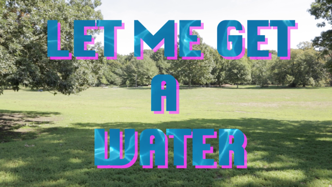 Video Licks: Enjoy A Pleasant Day in the Park with “LET ME GET A WATER”