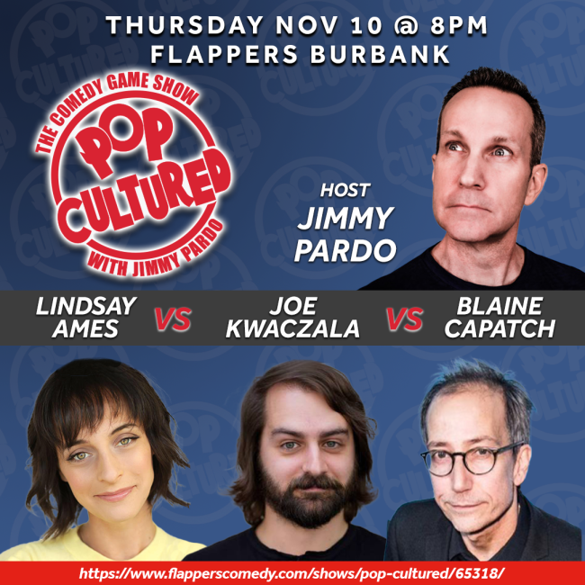 Quick Dish LA: POP CULTURED WITH JIMMY PARDO 11.10 at Flappers