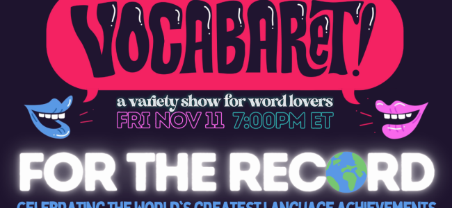 Quick Dish NY: VOCABARET ‘For The Record’ This Friday 11.11 at Caveat