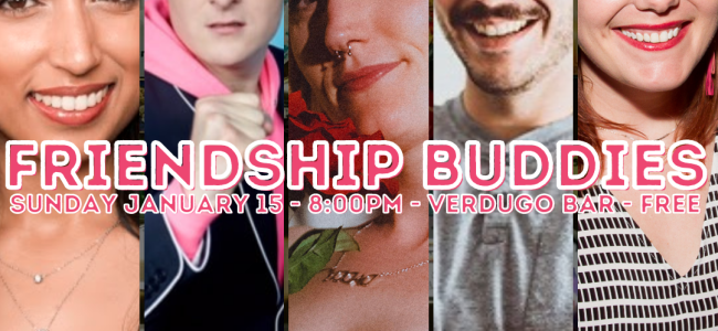 Quick Dish LA: FRIENDSHIP BUDDIES Stand-up Showcase 1.15 at Verdugo Bar